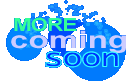 More Coming Soon
